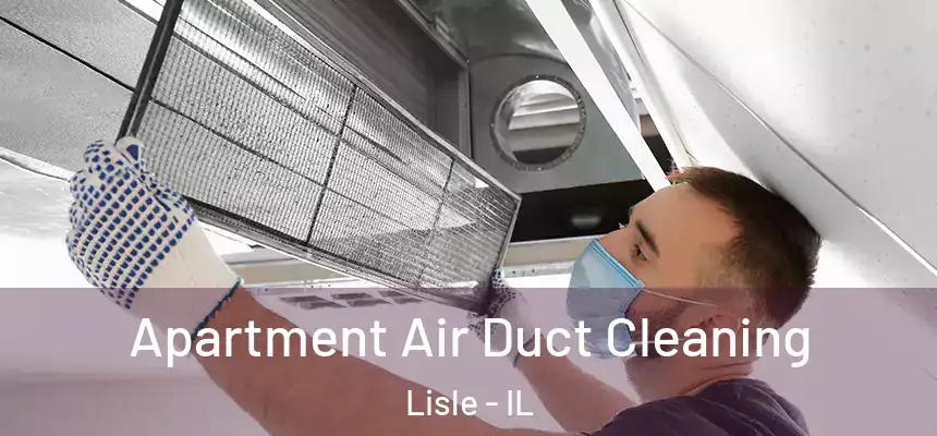  Apartment Air Duct Cleaning Lisle - IL