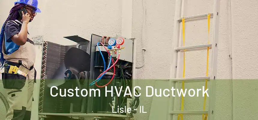  Custom HVAC Ductwork Lisle - IL
