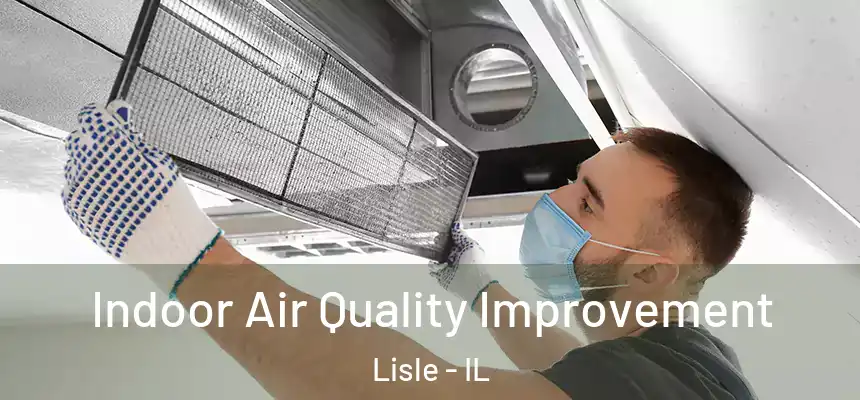 Indoor Air Quality Improvement Lisle - IL