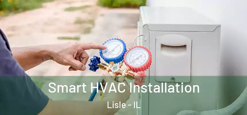  Smart HVAC Installation Lisle - IL